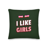 I Like Girls Pillow